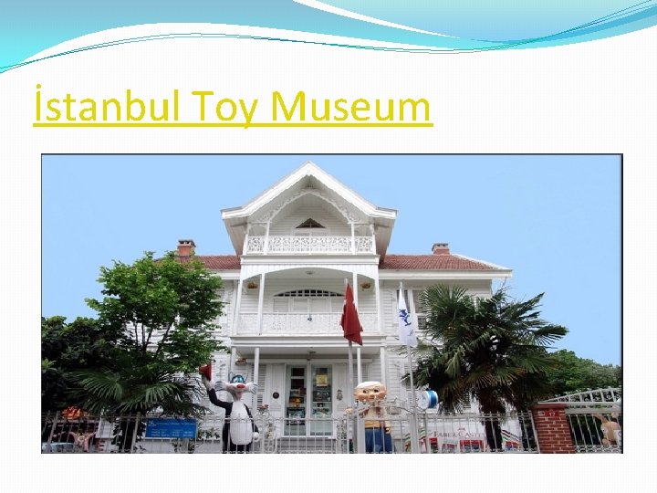 İstanbul Toy Museum İstanbul Toy Museum