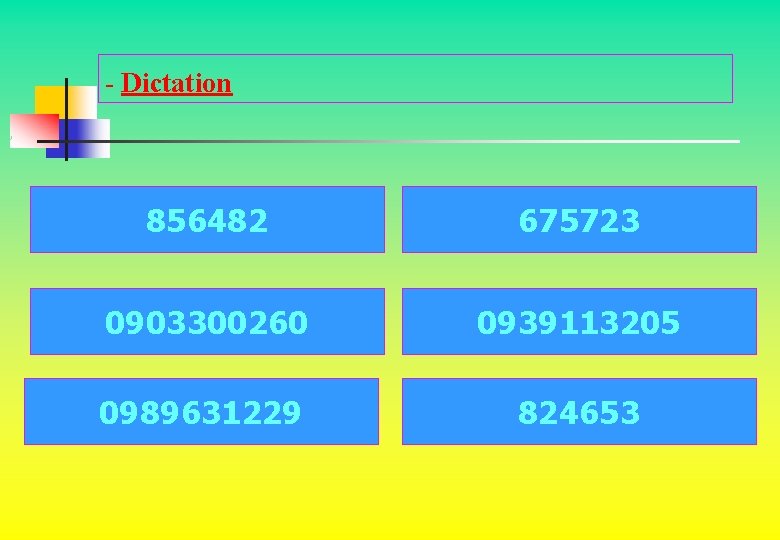 - Dictation 856482 675723 0903300260 0939113205 0989631229 824653 - Dictation 856482 675723 0903300260 0939113205 0989631229 824653