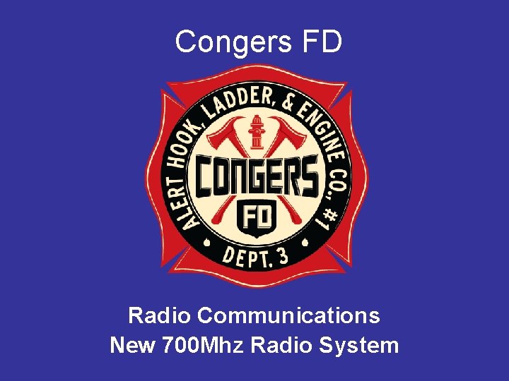 Congers FD Radio Communications New 700 Mhz Radio System 