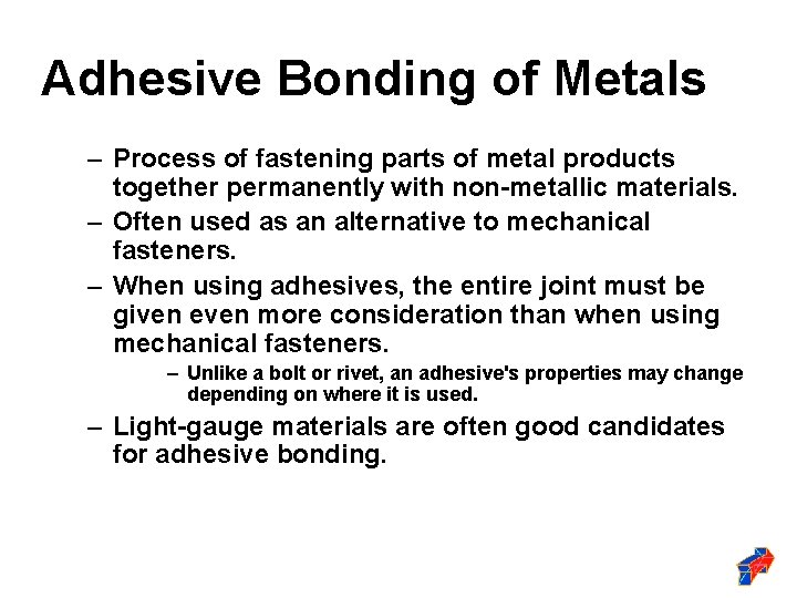Adhesive Bonding of Metals – Process of fastening parts of metal products together permanently