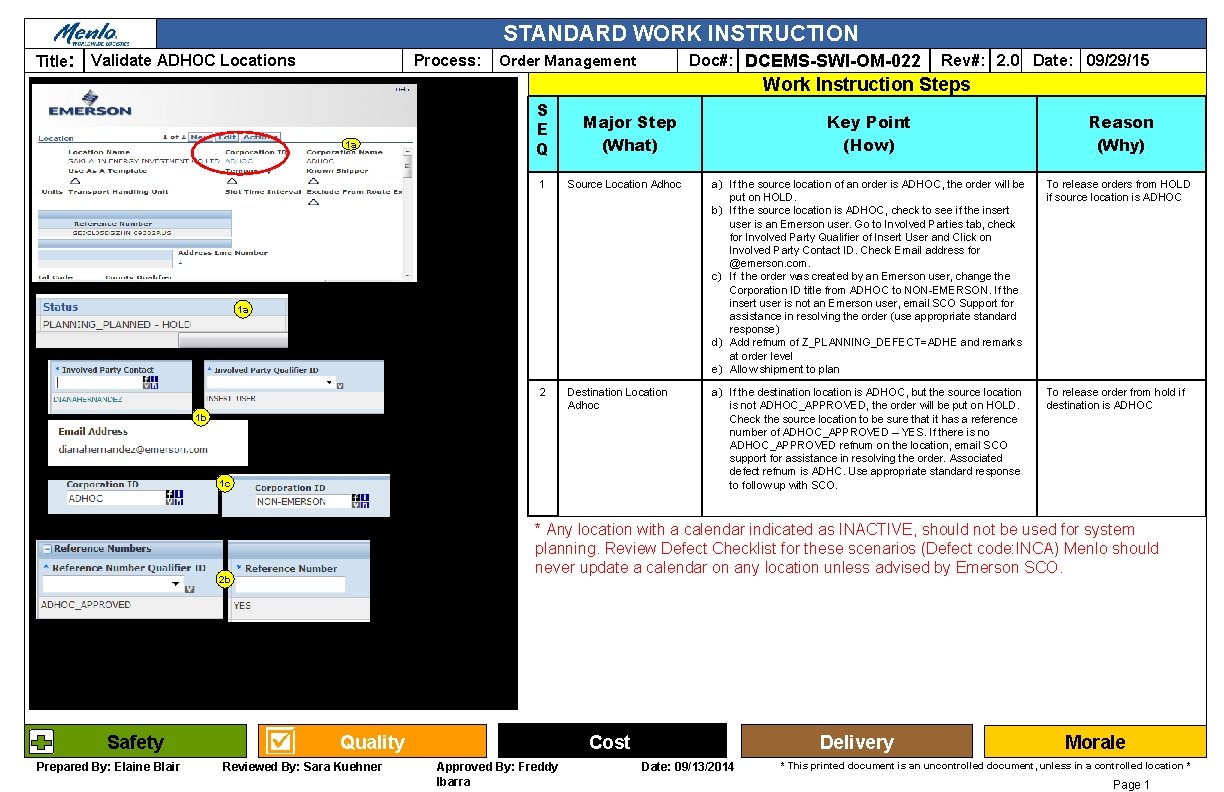STANDARD WORK INSTRUCTION Title: Validate ADHOC Locations Process: Doc#: DCEMS-SWI-OM-022 Order Management Rev#: 2.