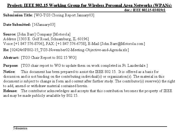 Project: IEEE 802. 15 Working Group for Wireless Personal Area Networks (WPANs) January 2003
