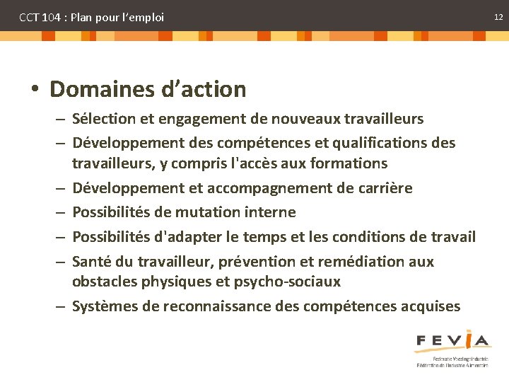 CCT 104 : Plan pour l’emploi • Domaines d’action – Sélection et engagement de