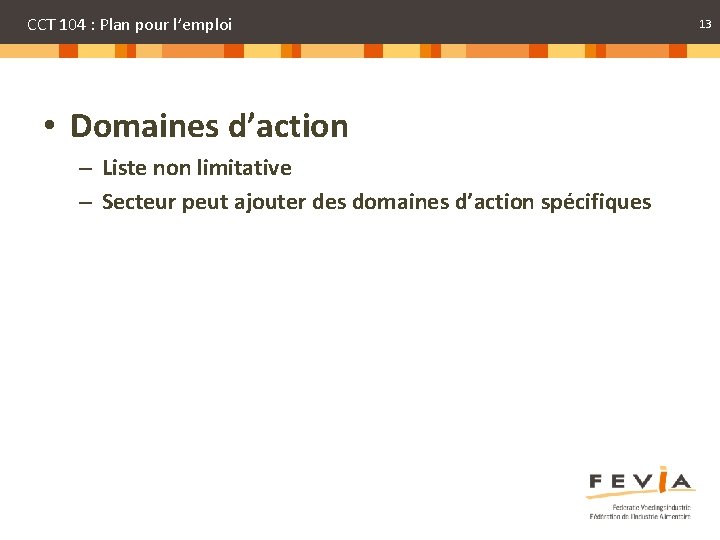 CCT 104 : Plan pour l’emploi • Domaines d’action – Liste non limitative –