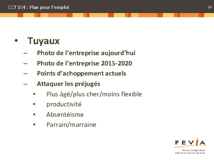 CCT 104 : Plan pour l’emploi • Tuyaux – – Photo de l’entreprise aujourd’hui