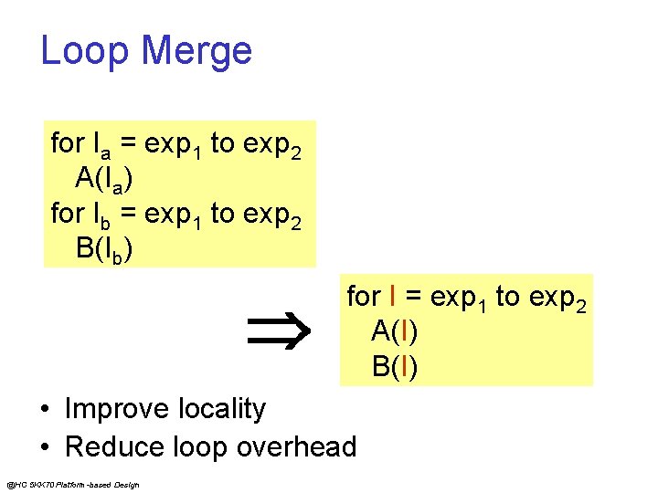 Loop Merge for Ia = exp 1 to exp 2 A(Ia) for Ib =