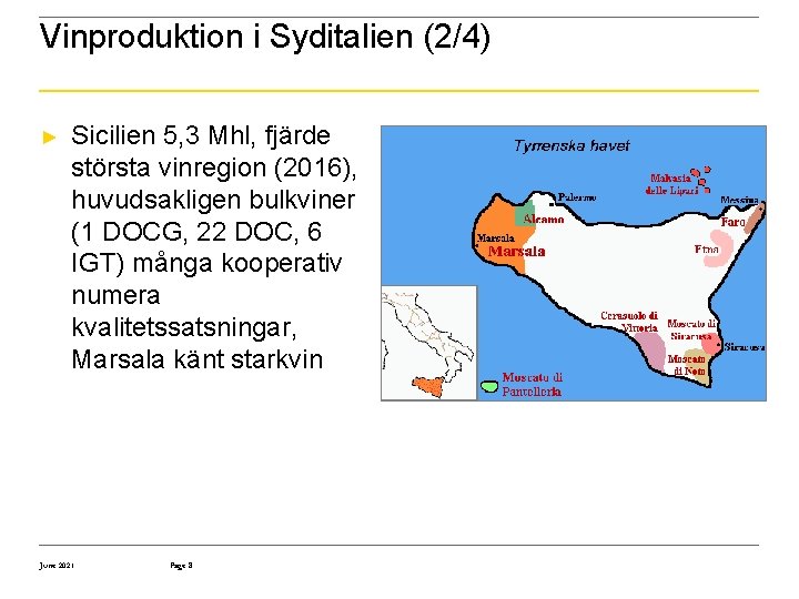 Vinproduktion i Syditalien (2/4) ► Sicilien 5, 3 Mhl, fjärde största vinregion (2016), huvudsakligen