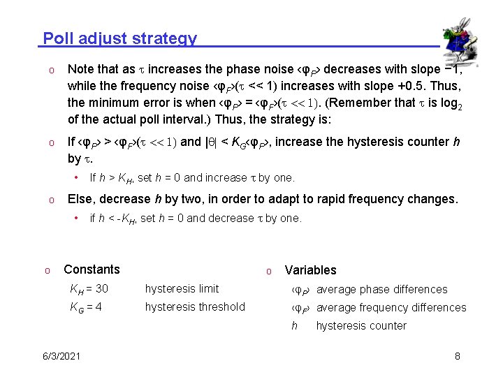 Poll adjust strategy o Note that as t increases the phase noise ‹φP› decreases