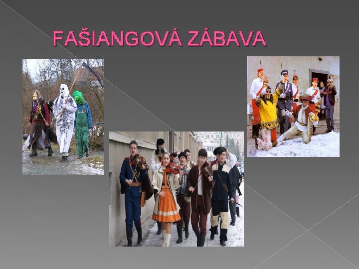 FAŠIANGOVÁ ZÁBAVA 