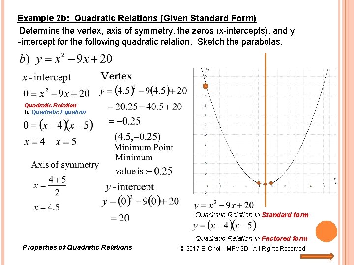 Example 2 b: Quadratic Relations (Given Standard Form) Determine the vertex, axis of symmetry,