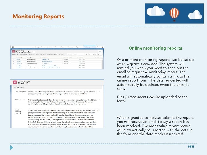 Monitoring Reports Online monitoring reports One or more monitoring reports can be set up