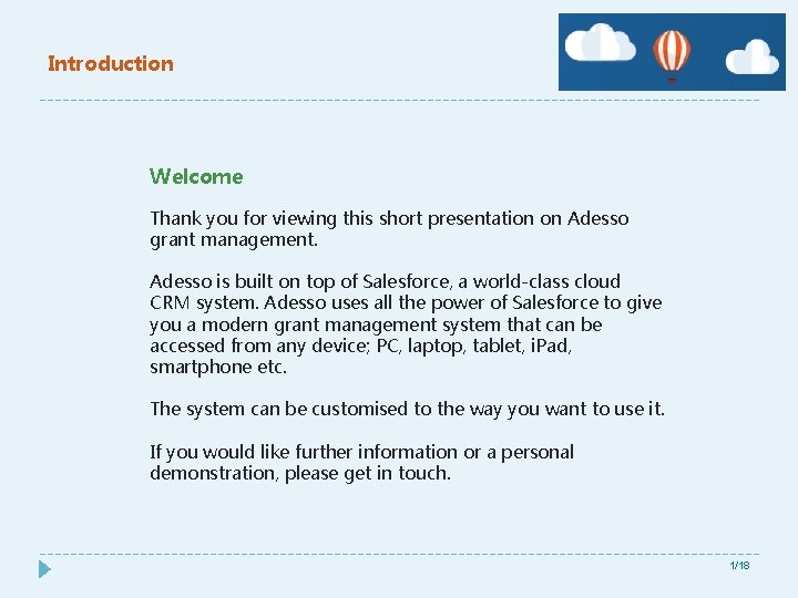 Introduction Welcome Thank you for viewing this short presentation on Adesso grant management. Adesso