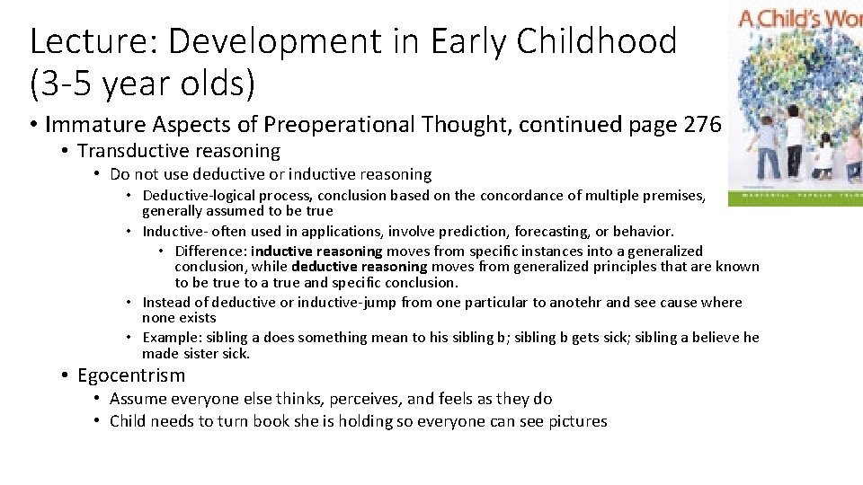 Lecture: Development in Early Childhood (3 -5 year olds) • Immature Aspects of Preoperational