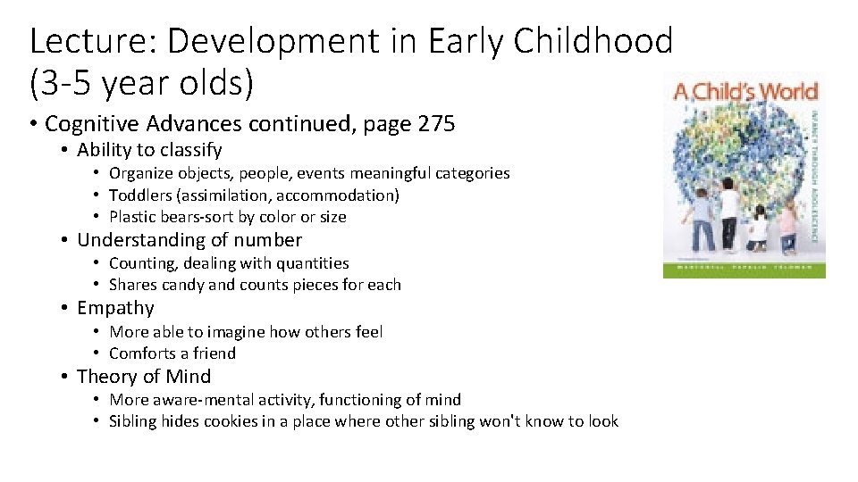 Lecture: Development in Early Childhood (3 -5 year olds) • Cognitive Advances continued, page