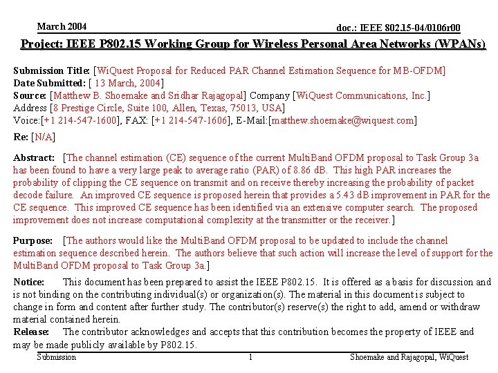 March 2004 doc. : IEEE 802. 15 -04/0106 r 00 Project: IEEE P 802.