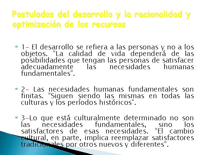 Postulados del desarrollo y la racionalidad y optimización de los recursos 1 - El