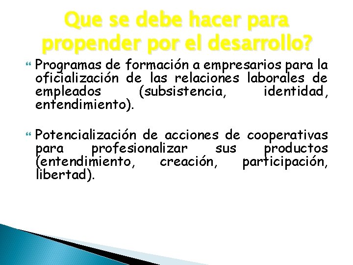 Que se debe hacer para propender por el desarrollo? Programas de formación a empresarios