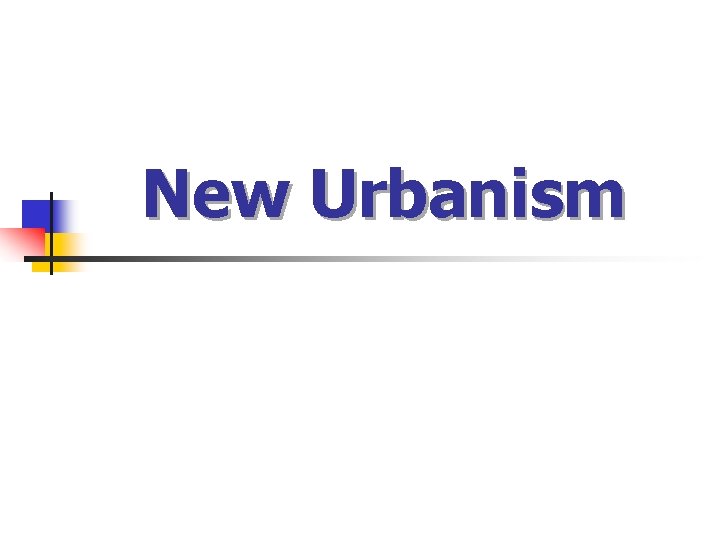 New Urbanism 