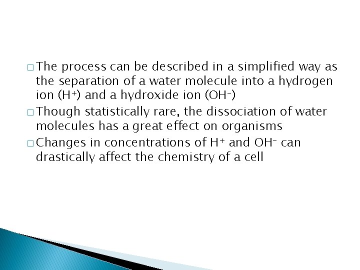 � The process can be described in a simplified way as the separation of � The process can be described in a simplified way as the separation of