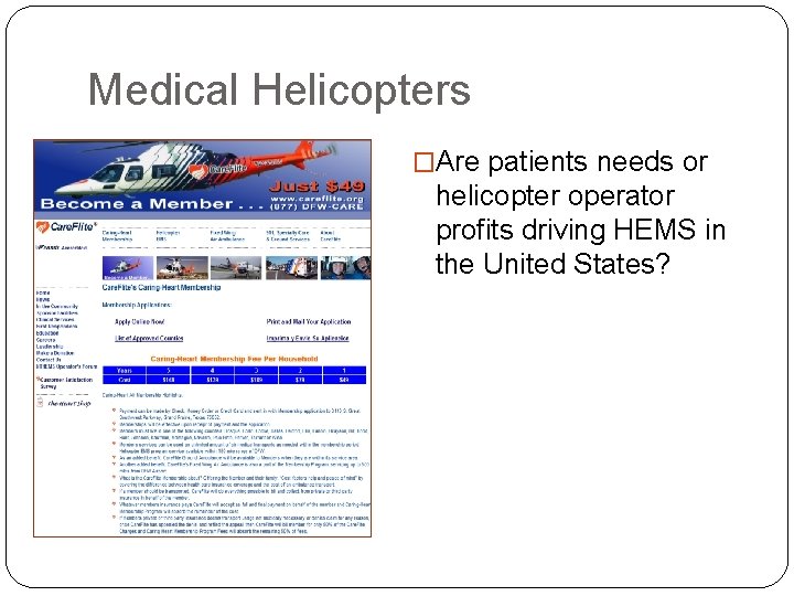 Medical Helicopters �Are patients needs or helicopter operator profits driving HEMS in the United