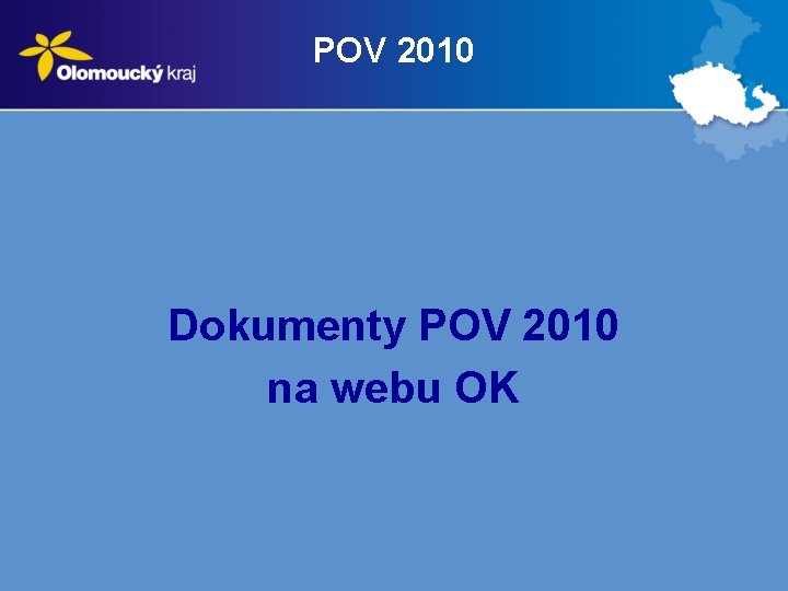 POV 2010 Dokumenty POV 2010 na webu OK 