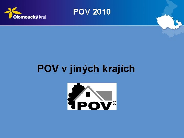 POV 2010 POV v jiných krajích 