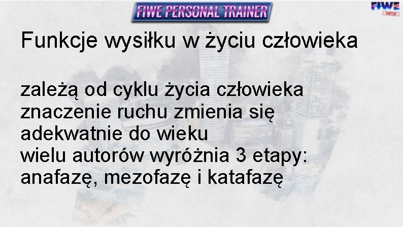 Funkcje wysiłku w życiu człowieka zależą od cyklu życia człowieka znaczenie ruchu zmienia się Funkcje wysiłku w życiu człowieka zależą od cyklu życia człowieka znaczenie ruchu zmienia się