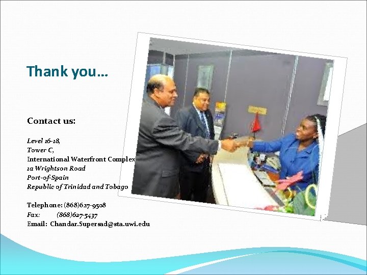 Thank you… Contact us: Level 16 -18, Tower C, International Waterfront Complex 1 a Thank you… Contact us: Level 16 -18, Tower C, International Waterfront Complex 1 a