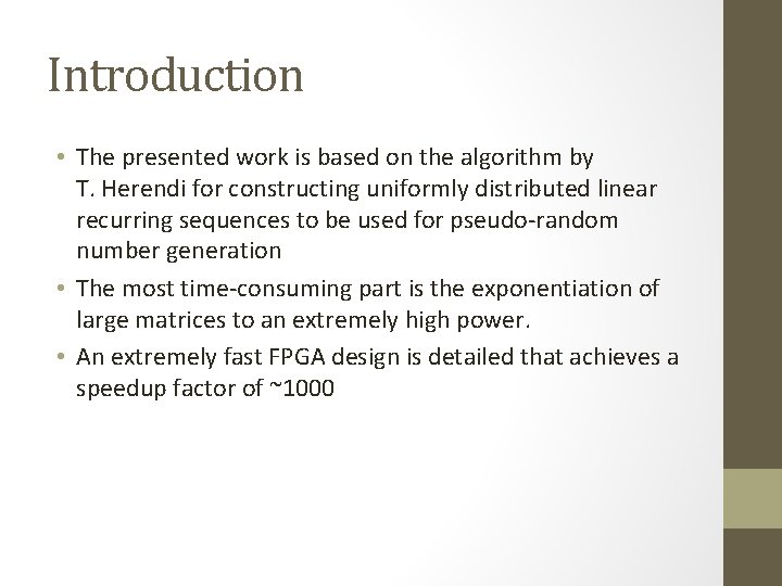 Introduction • The presented work is based on the algorithm by T. Herendi for