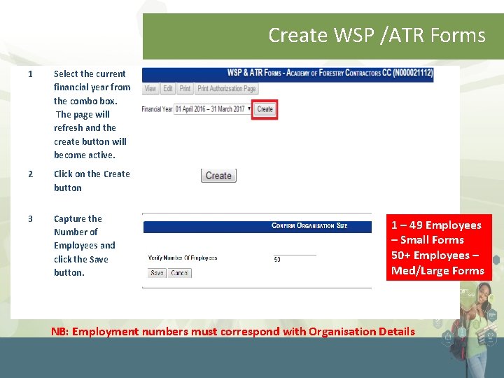 Create WSP /ATR Forms 1 Select the current financial year from the combo box.