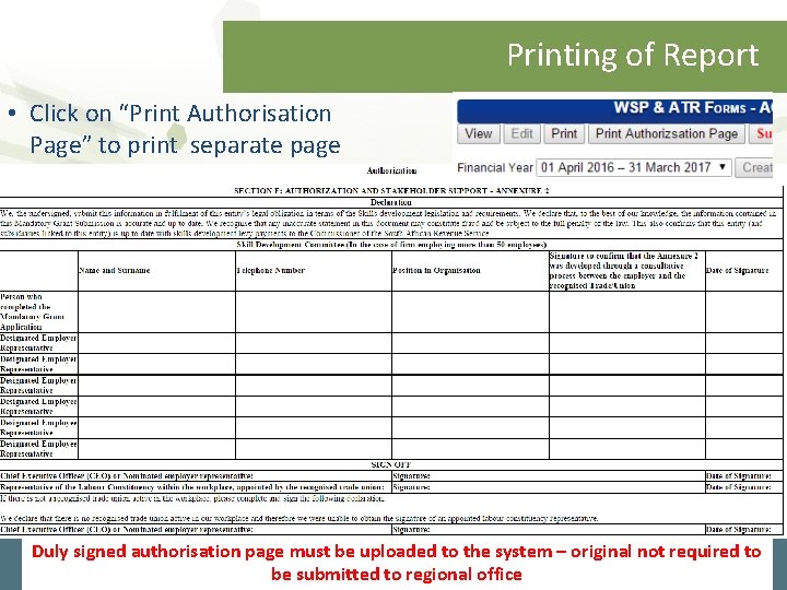 Printing of Report • Click on “Print Authorisation Page” to print separate page -