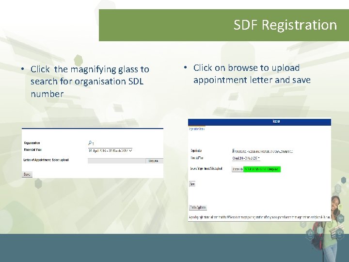 SDF Registration • Click the magnifying glass to search for organisation SDL number •