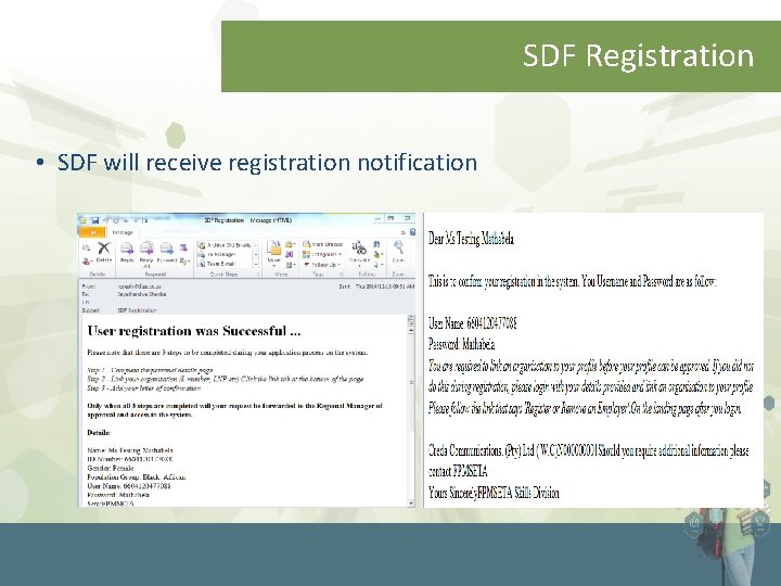 SDF Registration • SDF will receive registration notification 