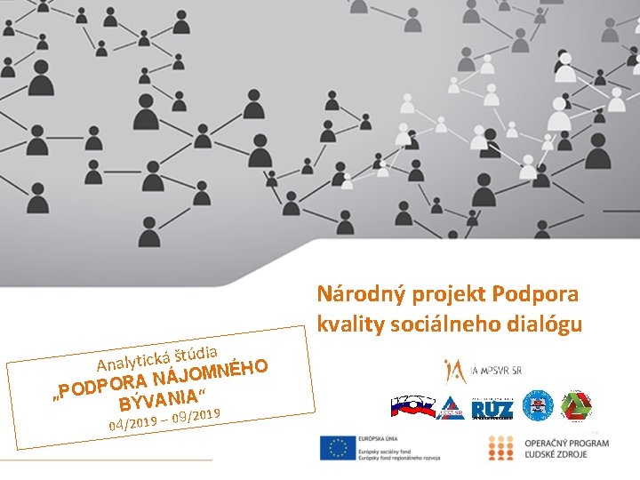 Národný projekt Podpora kvality sociálneho dialógu túdia š á k c i t y