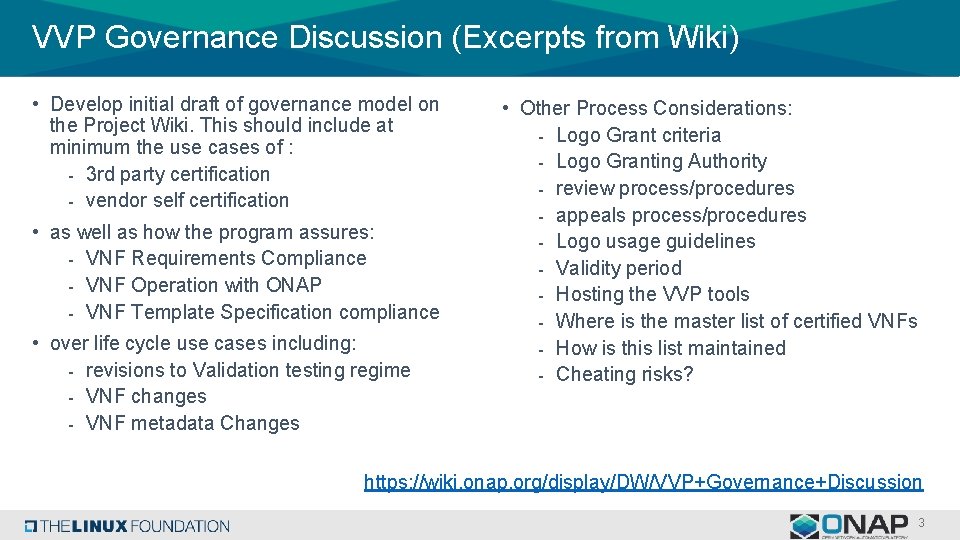 VVP Governance Discussion (Excerpts from Wiki) • Develop initial draft of governance model on