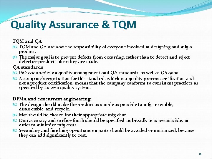 Quality Assurance & TQM and QA are now the responsibility of everyone involved in