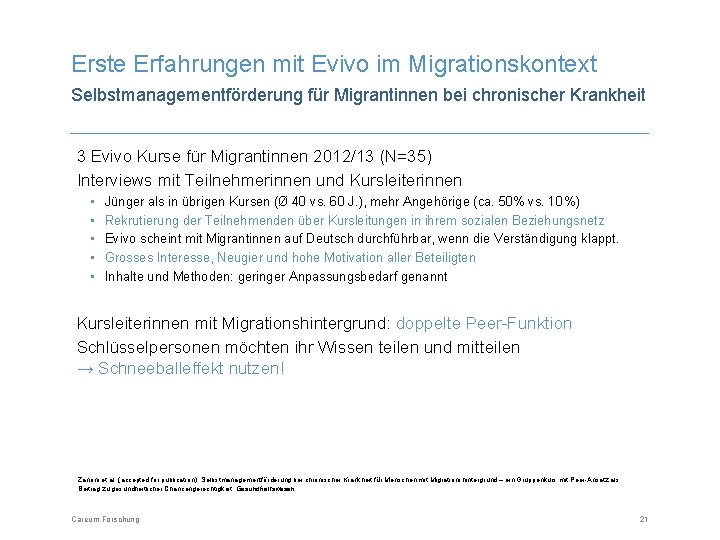 Erste Erfahrungen mit Evivo im Migrationskontext Selbstmanagementförderung für Migrantinnen bei chronischer Krankheit 3 Evivo