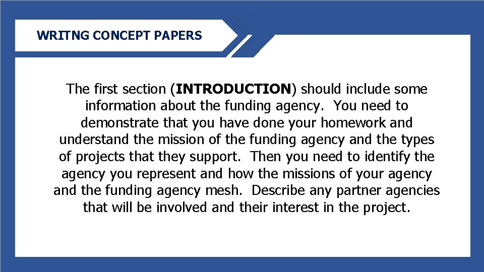 WRITNG CONCEPT PAPERS The first section (INTRODUCTION) should include some information about the funding