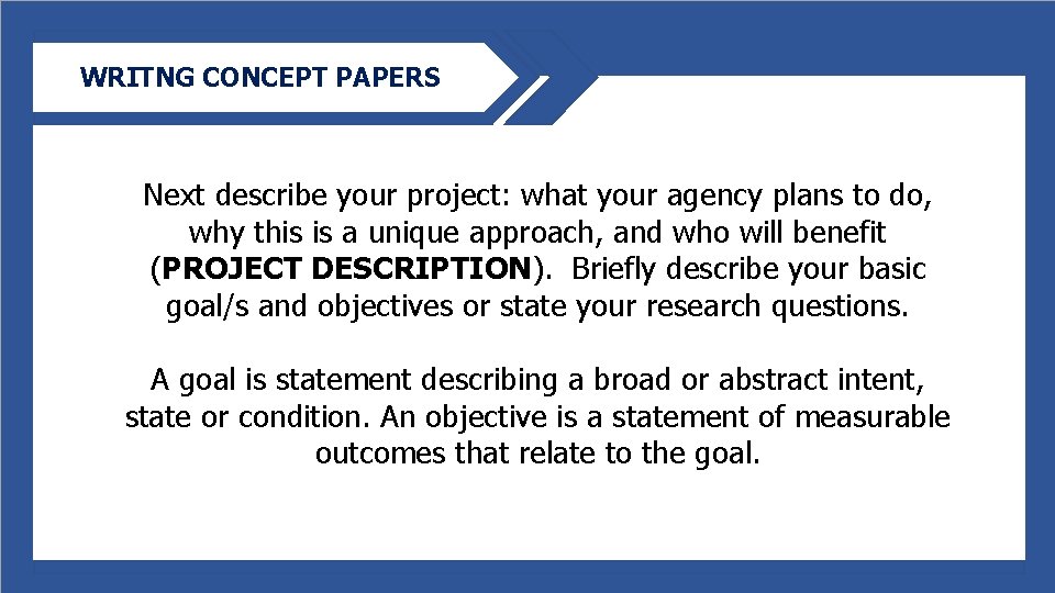 WRITNG CONCEPT PAPERS Next describe your project: what your agency plans to do, why