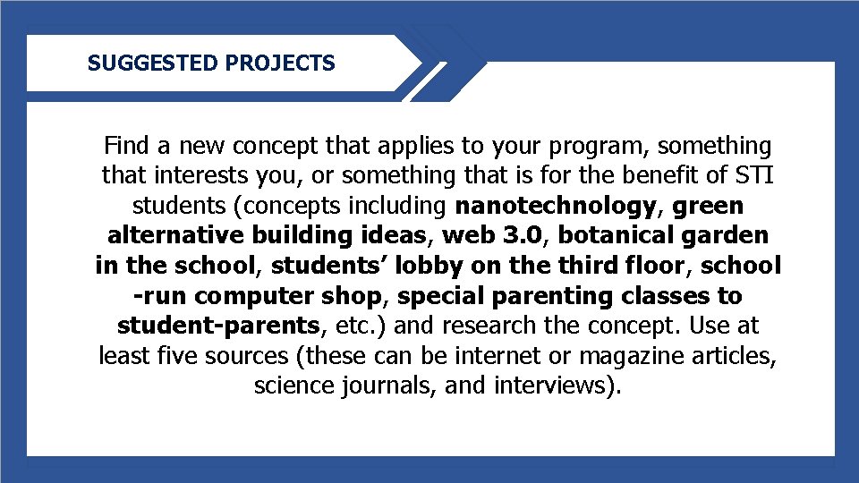 SUGGESTED PROJECTS Find a new concept that applies to your program, something that interests