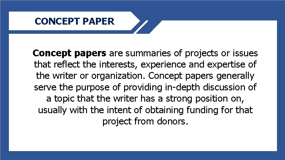 CONCEPT PAPER Concept papers are summaries of projects or issues that reflect the interests,
