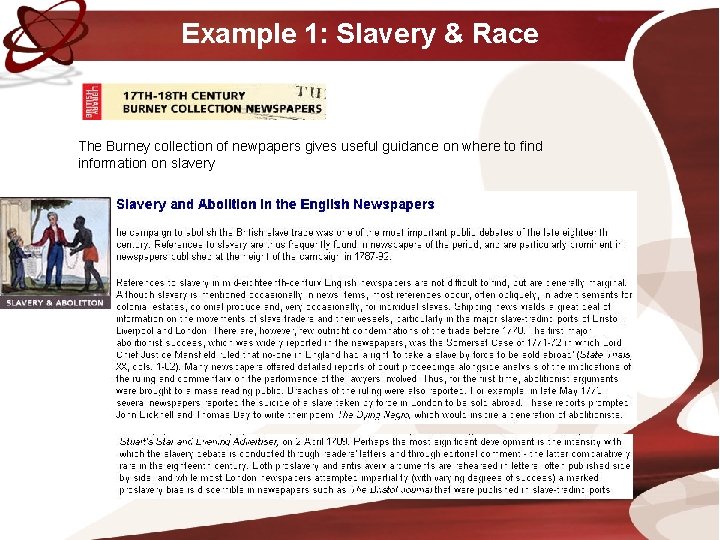 Example 1: Slavery & Race The Burney collection of newpapers gives useful guidance on Example 1: Slavery & Race The Burney collection of newpapers gives useful guidance on