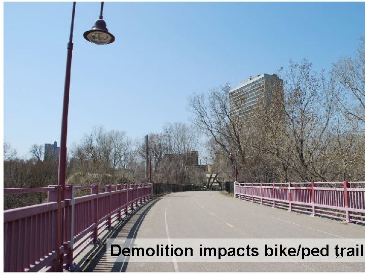 Demolition impacts bike/ped trail 29 