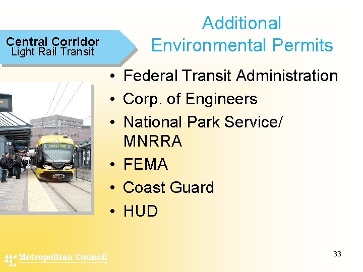 Central Corridor Light Rail Transit Additional Environmental Permits • Federal Transit Administration • Corp.