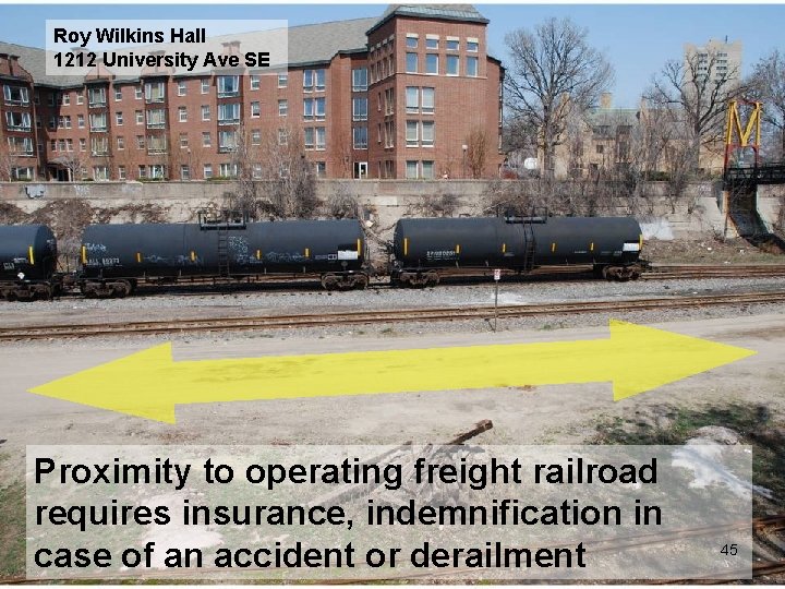 Roy Wilkins Hall 1212 University Ave SE Proximity to operating freight railroad requires insurance,