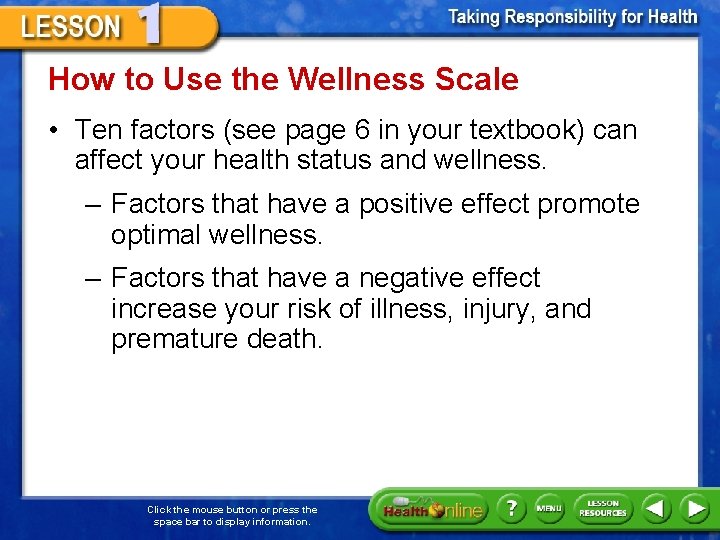 How to Use the Wellness Scale • Ten factors (see page 6 in your
