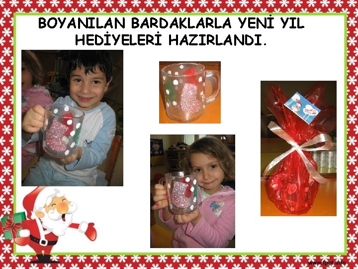 BOYANILAN BARDAKLARLA YENİ YIL HEDİYELERİ HAZIRLANDI. 