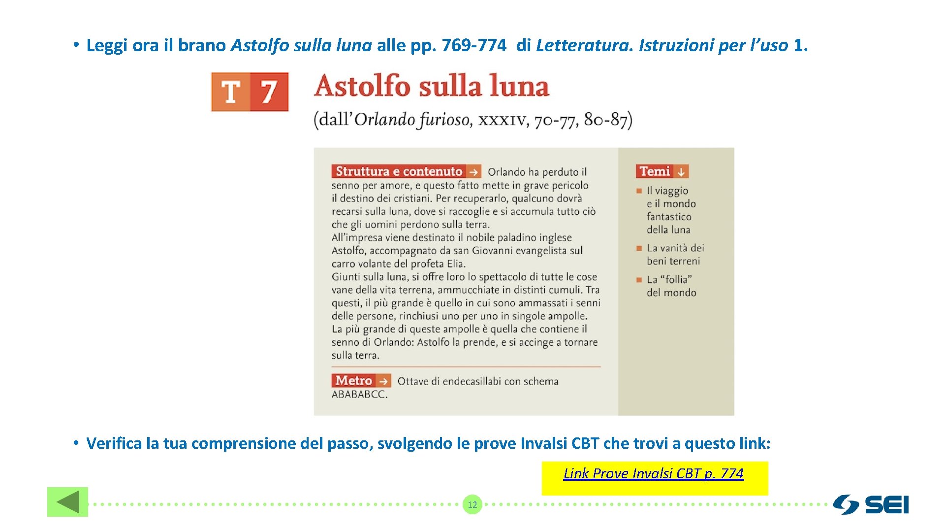  • Leggi ora il brano Astolfo sulla luna alle pp. 769 -774 di
