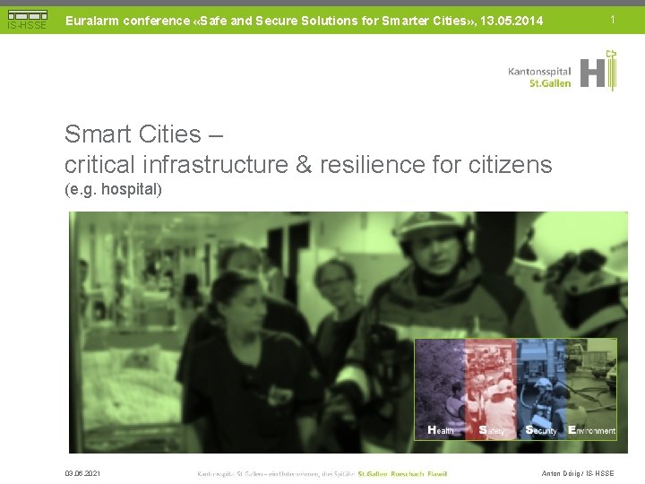 IS-HSSE Euralarm conference «Safe and Secure Solutions for Smarter Cities» , 13. 05. 2014