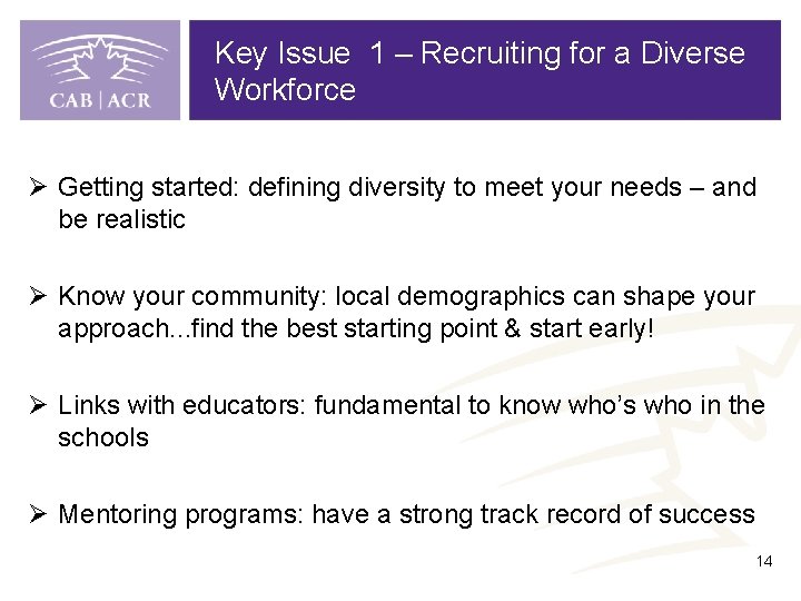 Key Issue 1 – Recruiting for a Diverse Workforce Ø Getting started: defining diversity